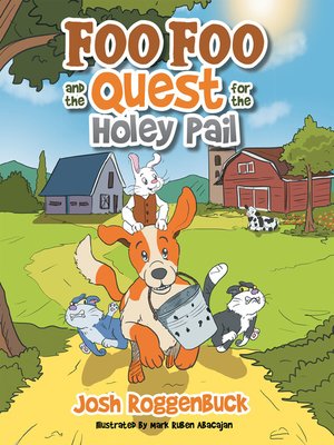 cover image of Foo Foo and the Quest for the Holey Pail